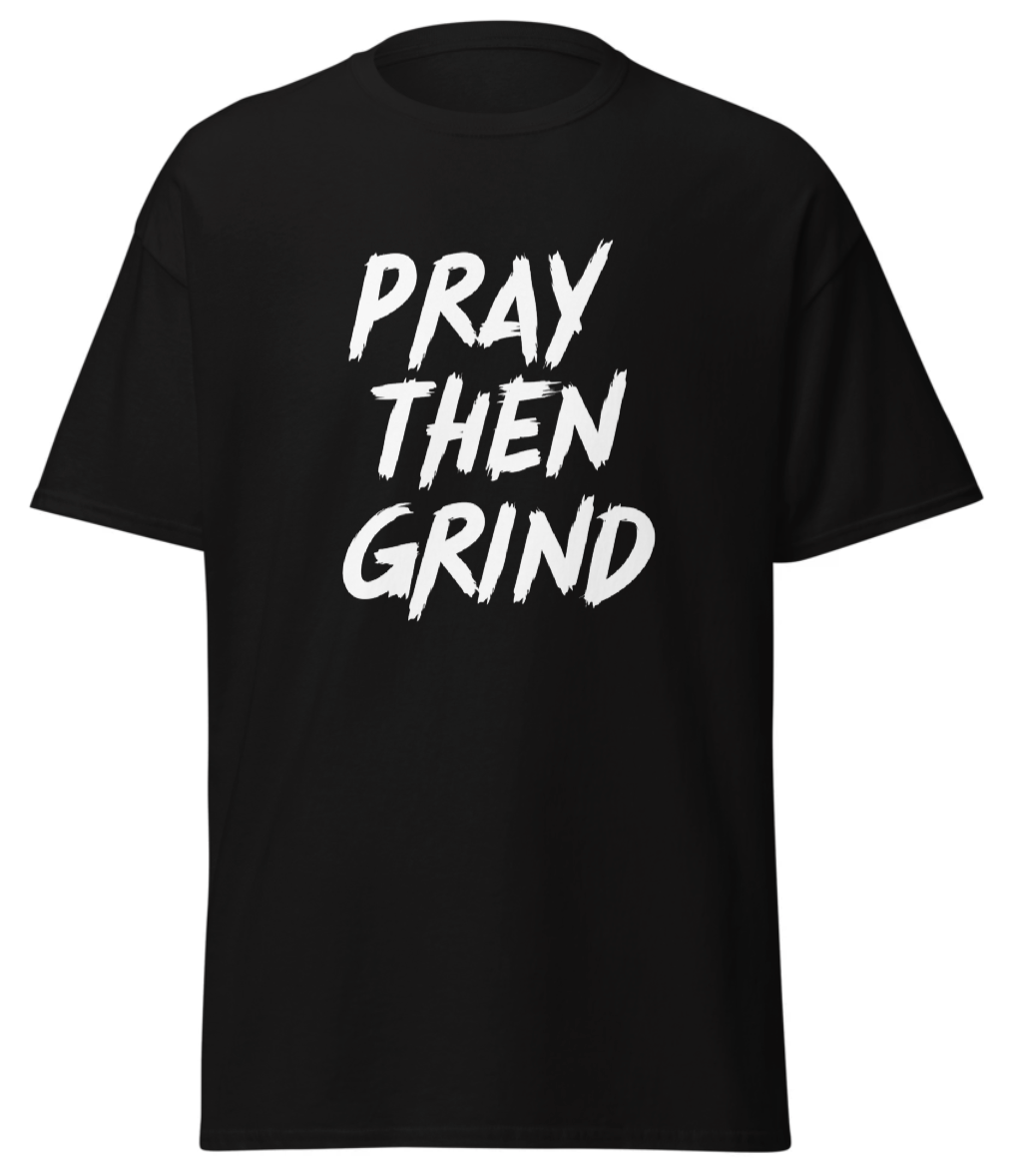 Pray Then Grind