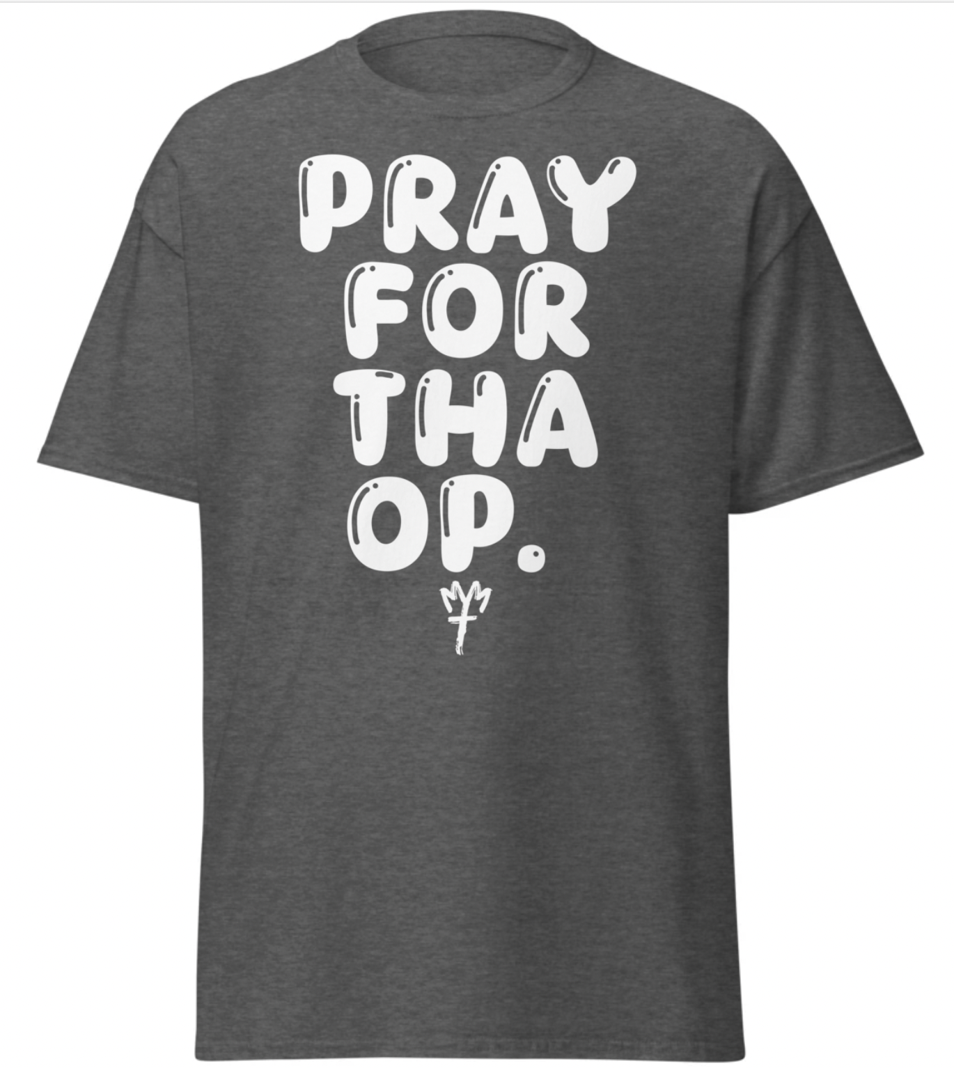 "Pray for tha Op"
