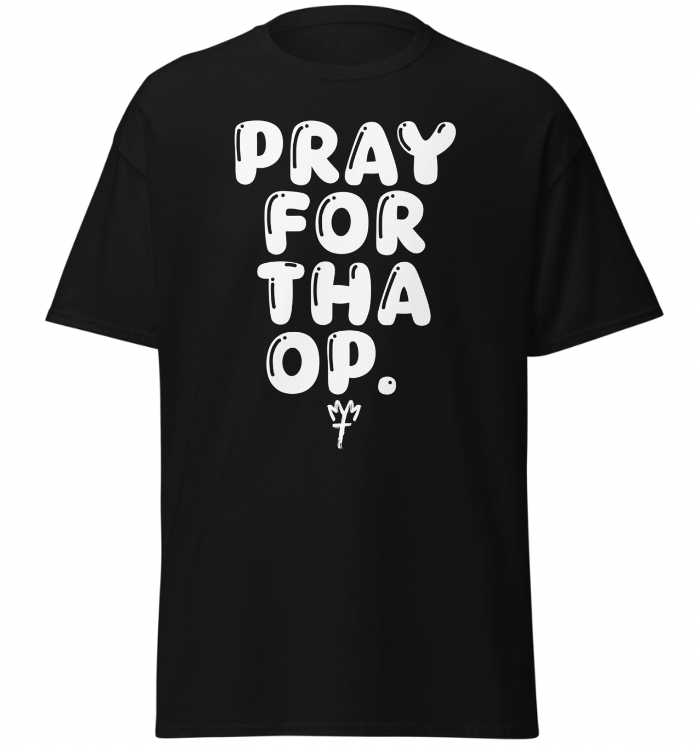 "Pray for tha Op"