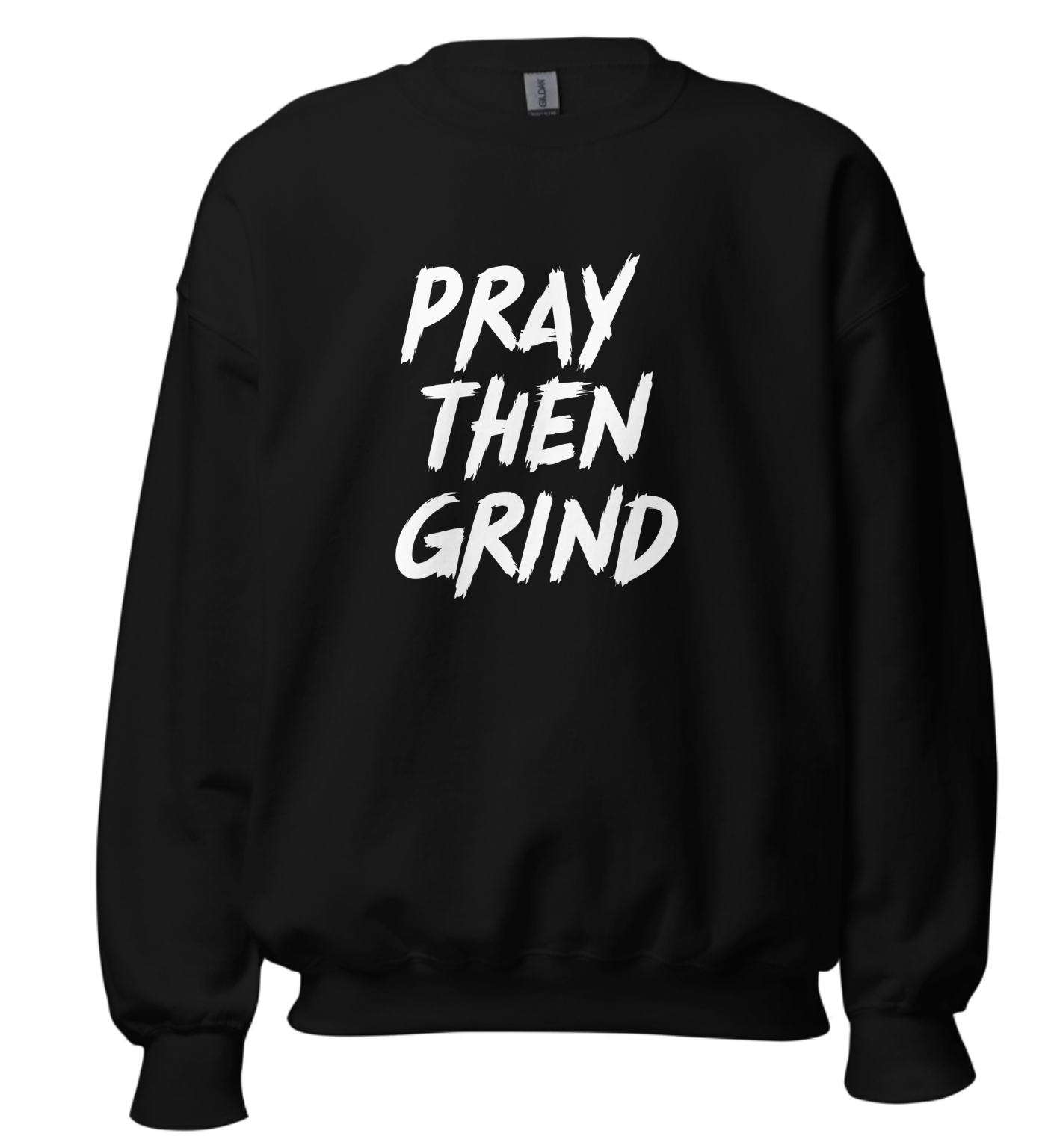 "Pray Then Grind"
